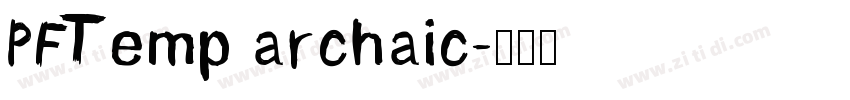 PFTemp archaic字体转换